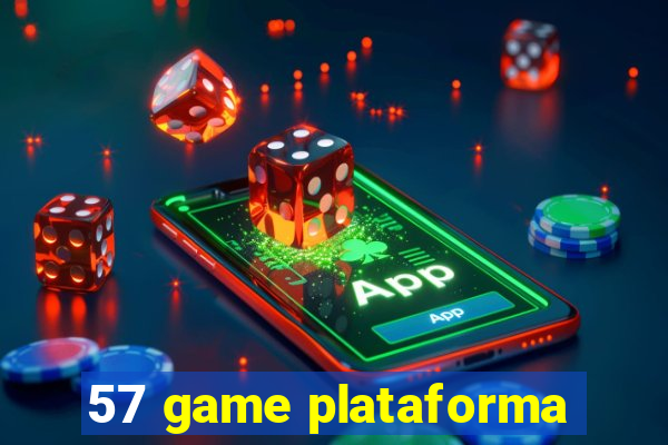 57 game plataforma